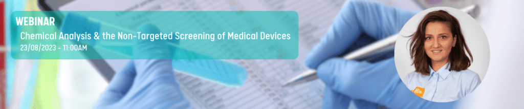 Chemical Analysis & the Non-Targeted Screening of Medical Devices Webinar