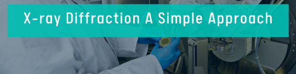 X-ray Diffraction A Simple Approach